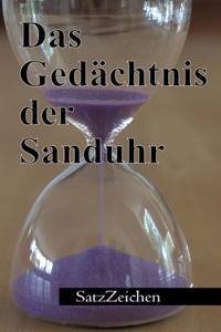 Das Gedächtnis der Sanduhr