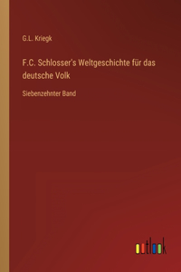 F.C. Schlosser's Weltgeschichte für das deutsche Volk