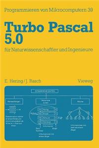 Turbo Pascal 5.0 Für Naturwissenschaftler Und Ingenieure