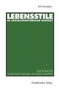 Lebensstile Im Sozialstrukturellen Kontext