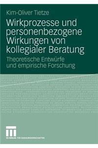 Wirkprozesse Und Personenbezogene Wirkungen Von Kollegialer Beratung