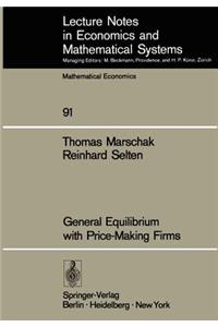 General Equilibrium with Price-Making Firms