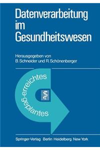 Datenverarbeitung Im Gesundheitswesen: Erreichtes Und Geplantes