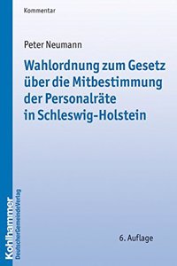 Wahlordnung Zum Gesetz Uber Die Mitbestimmung Der Personalrate in Schleswig-Holstein