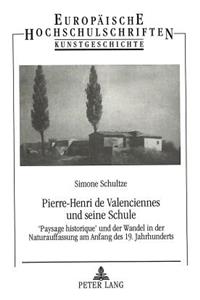 Pierre-Henri de Valenciennes Und Seine Schule