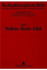 Medizin - Recht - Ethik