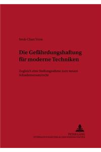 Die Gefaehrdungshaftung Fuer Moderne Techniken