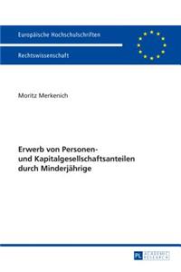 Erwerb von Personen- und Kapitalgesellschaftsanteilen durch Minderjaehrige