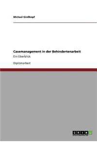 Casemanagement in der Behindertenarbeit