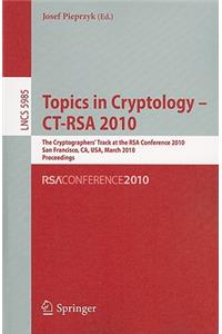 Topics in Cryptology - Ct-Rsa 2010