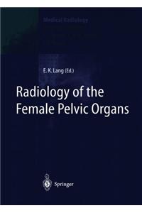 Radiology of the Female Pelvic Organs