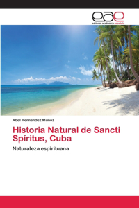 Historia Natural de Sancti Spíritus, Cuba