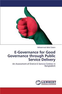 E-Governance for Good Governance through Public Service Delivery