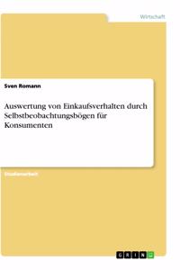 Auswertung von Einkaufsverhalten durch Selbstbeobachtungsbögen für Konsumenten
