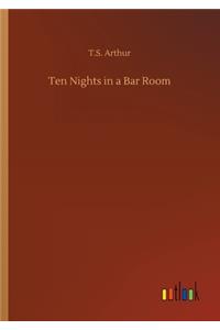 Ten Nights in a Bar Room