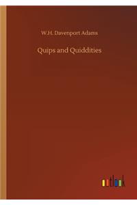 Quips and Quiddities