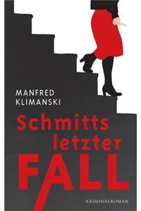 Schmitts letzter Fall
