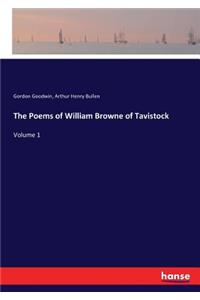 Poems of William Browne of Tavistock: Volume 1