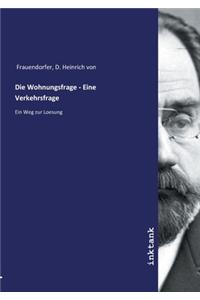 Die Wohnungsfrage - Eine Verkehrsfrage