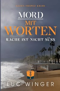 Mord mit Worten: Rache ist nicht süß