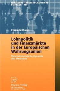 Lohnpolitik Und Finanzmärkte in Der Europäischen Währungsunion