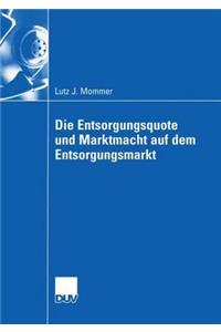 Die Entsorgungsquote und Marktmacht auf dem Entsorgungsmarkt