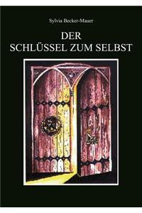 Der Schlüssel zum Selbst