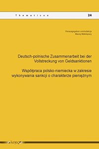 Deutsch-Polnische Zusammenarbeit Bei Der Vollstreckung Von Geldsanktionen