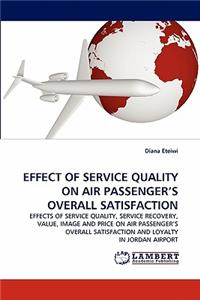 Effect of Service Quality on Air Passenger's Overall Satisfaction