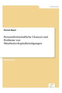 Personalwirtschaftliche Chancen und Probleme von Mitarbeiter-Kapitalbeteiligungen