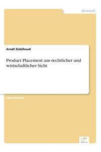 Product Placement aus rechtlicher und wirtschaftlicher Sicht