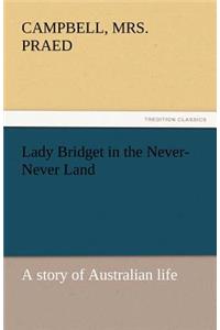 Lady Bridget in the Never-Never Land