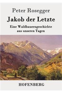 Jakob der Letzte