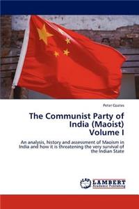 Communist Party of India (Maoist) Volume I