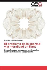 problema de la libertad y la moralidad en Kant