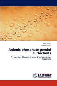 Anionic Phosphate Gemini Surfactants