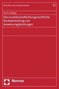 Die Insolvenzanfechtungsrechtliche Ruckabwicklung Von Anweisungsleistungen