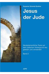 Jesus der Jude Band 2