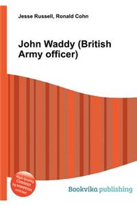 John Waddy (British Army Officer)