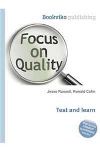 Test and Learn