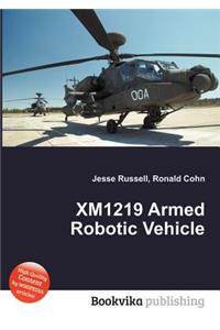 Xm1219 Armed Robotic Vehicle