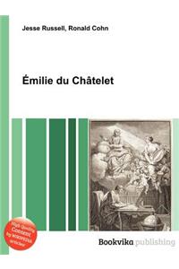 Emilie Du Chatelet