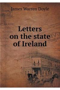 Letters on the State of Ireland