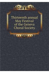 Thirteenth Annual May Festival of the Geneva Choral Society