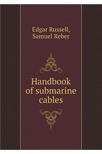 Handbook of Submarine Cables