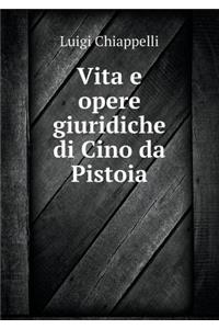 Vita E Opere Giuridiche Di Cino Da Pistoia