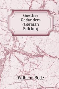 Goethes Gedandem (German Edition)