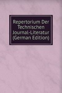 Repertorium Der Technischen Journal-Literatur (German Edition)