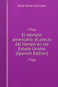 El ejemplo americano: el precio del tiempo en los Estado Unidos (Spanish Edition)