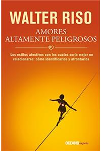 Amores Altamente Peligrosos